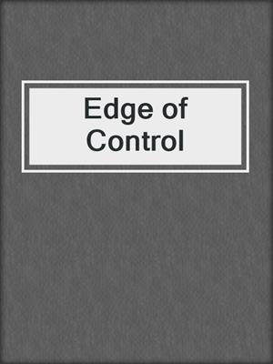 Edge of Control
