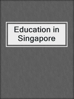 Education in Singapore