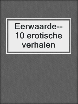 Eerwaarde--10 erotische verhalen