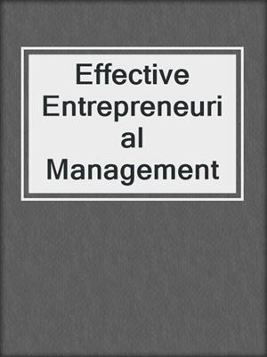 Effective Entrepreneurial Management