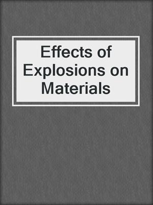 Effects of Explosions on Materials