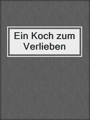 cover image of Ein Koch zum Verlieben