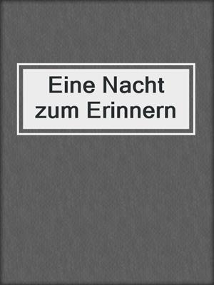 cover image of Eine Nacht zum Erinnern