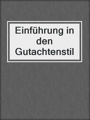 Einführung in den Gutachtenstil