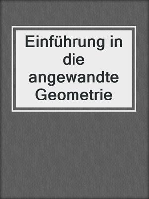 Einführung in die angewandte Geometrie