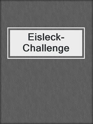 Eisleck-Challenge