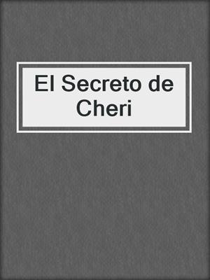 cover image of El Secreto de Cheri