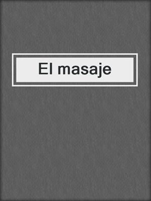 cover image of El masaje