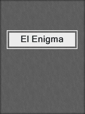 cover image of El Enigma