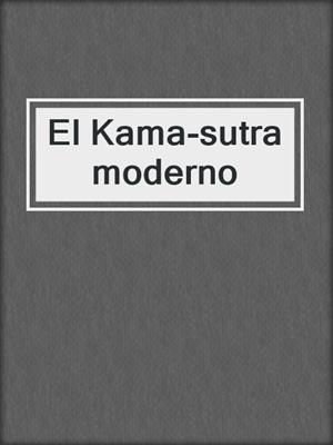 cover image of El Kama-sutra moderno
