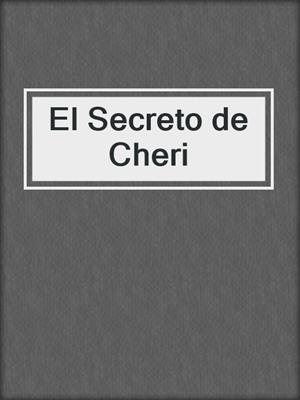 cover image of El Secreto de Cheri