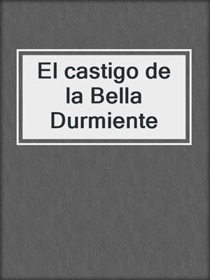 El castigo de la Bella Durmiente