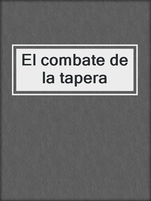 El combate de la tapera