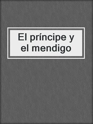 El príncipe y el mendigo