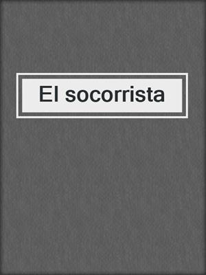 cover image of El socorrista