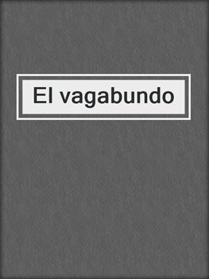 El vagabundo