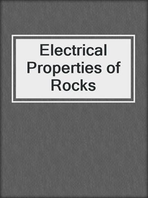 Electrical Properties of Rocks