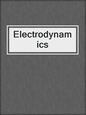Electrodynamics