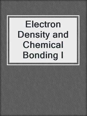 Electron Density and Chemical Bonding I