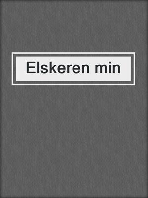 cover image of Elskeren min
