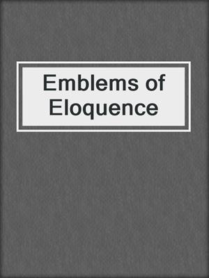 cover image of Emblems of Eloquence