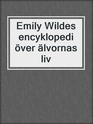 Emily Wildes encyklopedi över älvornas liv