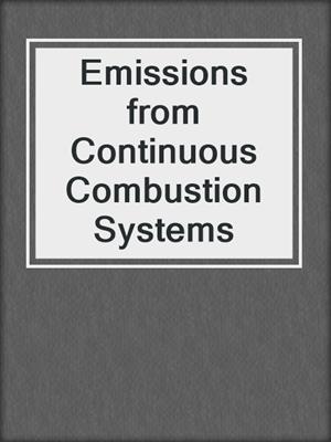 Emissions from Continuous Combustion Systems