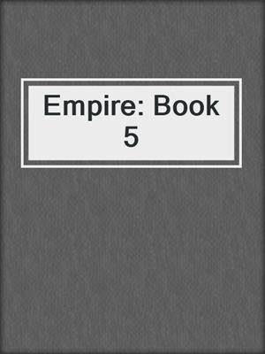Empire: Book 5