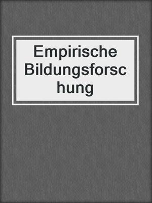 Empirische Bildungsforschung