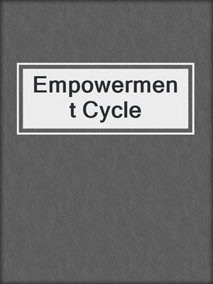 cover image of Empowerment Cycle