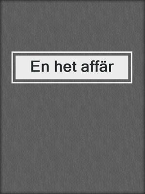 cover image of En het affär