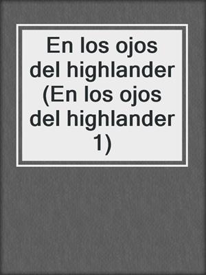 En los ojos del highlander (En los ojos del highlander 1)