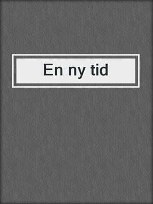 En ny tid