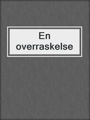 cover image of En overraskelse