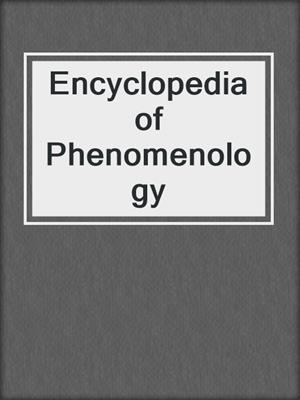 Encyclopedia of Phenomenology