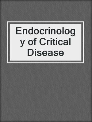 Endocrinology of Critical Disease