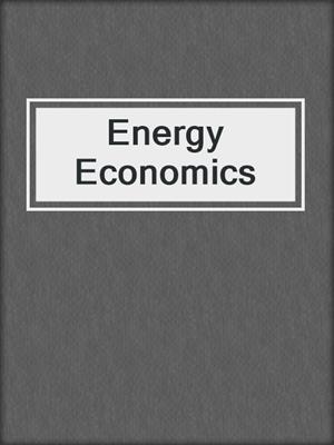 Energy Economics