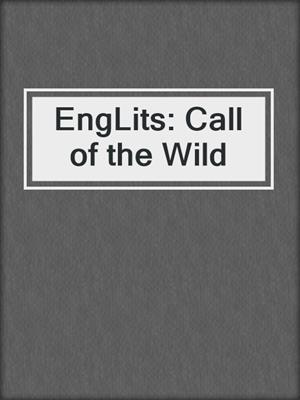 EngLits: Call of the Wild