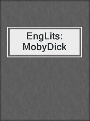 EngLits: MobyDick