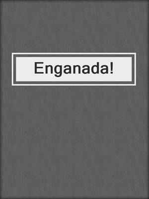 cover image of Enganada!