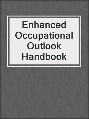 Enhanced Occupational Outlook Handbook