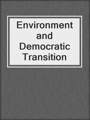 Environment and Democratic Transition