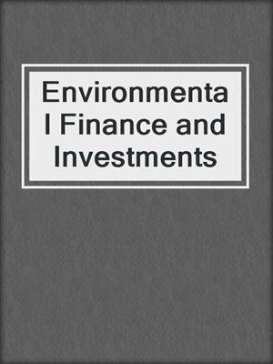 Environmental Finance and Investments