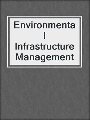 Environmental Infrastructure Management