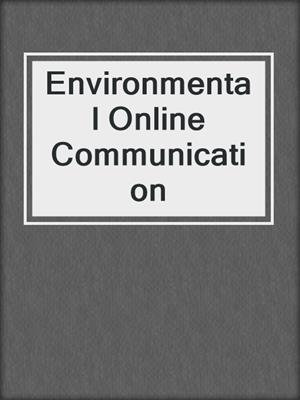 Environmental Online Communication