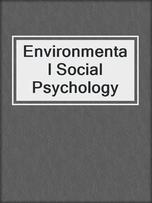 Environmental Social Psychology