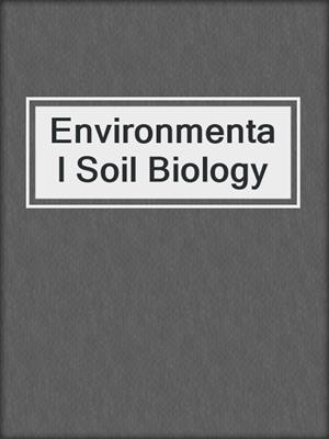Environmental Soil Biology