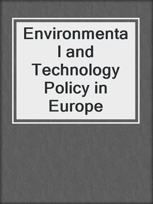 Environmental and Technology Policy in Europe