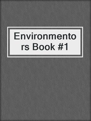 Environmentors Book #1