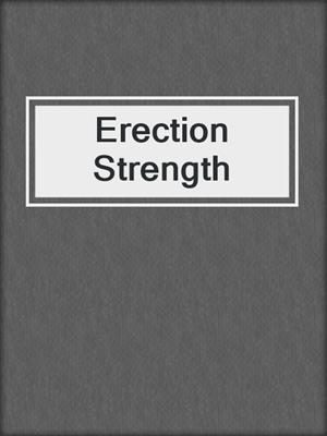 cover image of Erection Strength